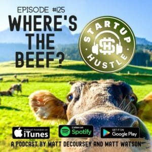 Episode #125 - Where's the Beef?